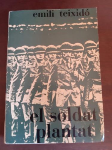 Portada del libro de EL SOLDAT PLANTAT (Col.lecció el nus)