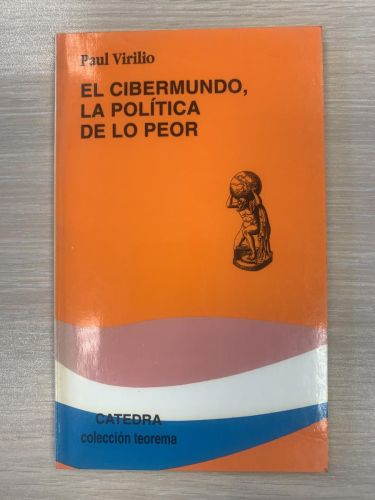 Portada del libro de EL CIBERMUNDO, LA POLÍTICA DE LO PEOR