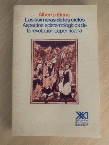 Portada del libro de LAS QUIMERAS DE LOS CIELOS. Aspectos epistemológicos de la revolución copernicana