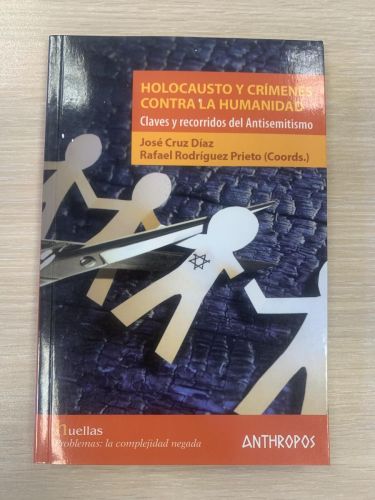 Portada del libro de HOLOCAUSTO Y CRÍMENES CONTRA LA HUMANIDAD. Claves y recorridos del Antisemitismo
