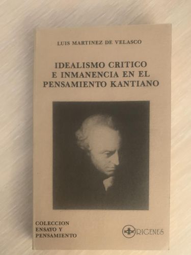 Portada del libro de IDEALISMO CRÍTICO E INMANENCIA EN EL PENSAMIENTO KANTIANO