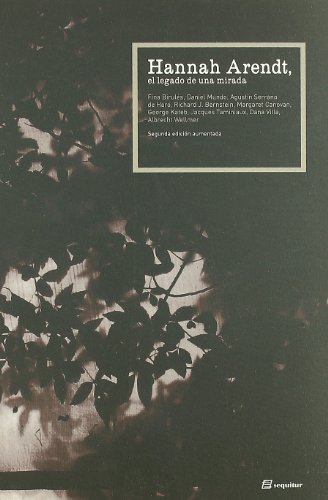 Portada del libro de HANNAH ARENDT, EL LEGADO DE UNA MIRADA