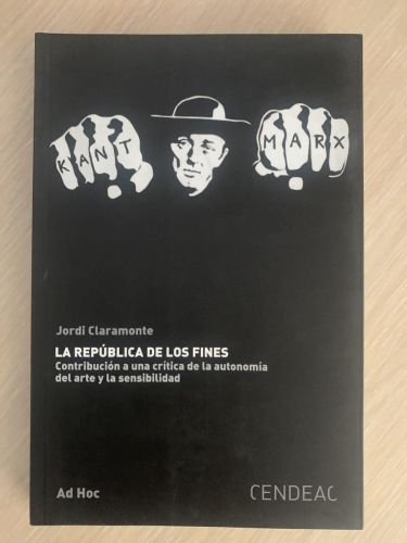 Portada del libro de LA REPÚBLICA DE LOS FINES. Contribución a una crítica de la autonomía del arte y la sensibilidad
