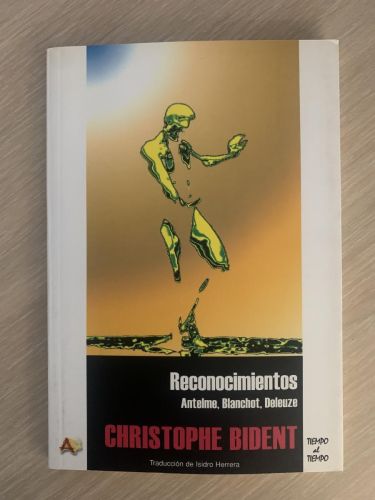 Portada del libro de RECONOCIMIENTOS. Antelme, Blanchot, Deleuze