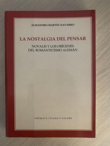 Portada del libro de LA NOSTALGIA DEL PENSAR. Novalis y los orígenes del romanticismo alemán