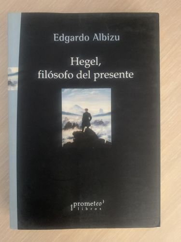 Portada del libro de HEGEL, FILÓSOFO DEL PRESENTE