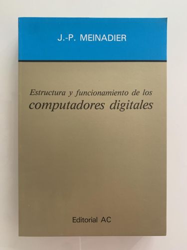 Portada del libro de ESTRUCTURA Y FUNCIONAMIENTO DE LOS COMPUTADORES DIGITALES