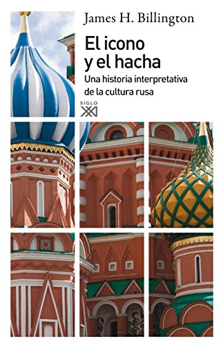 Portada del libro de EL ICONO Y EL HACHA. Una historia interpretativa de la cultura rusa