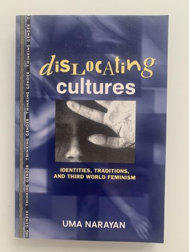 Portada del libro de DISLOCATING CULTURES: Identities, Traditions, and Third World Feminism