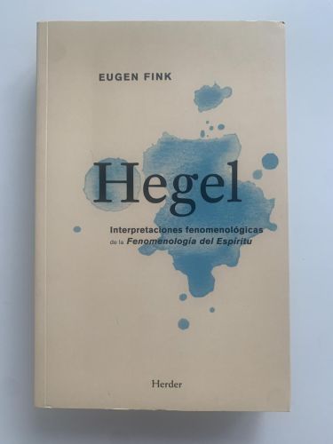 Portada del libro de HEGEL. Interpretaciones fenomenológicas de la Fenomenología del Espíritu