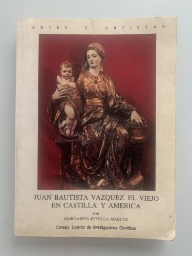 Portada del libro de JUAN BAUTISTA VÁZQUEZ EL VIEJO EN CASTILLA Y AMÉRICA