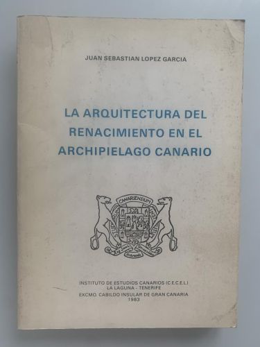 Portada del libro de LA ARQUITECTURA DEL RENACIMIENTO EN EL ARCHIPIÉLAGO CANARIO