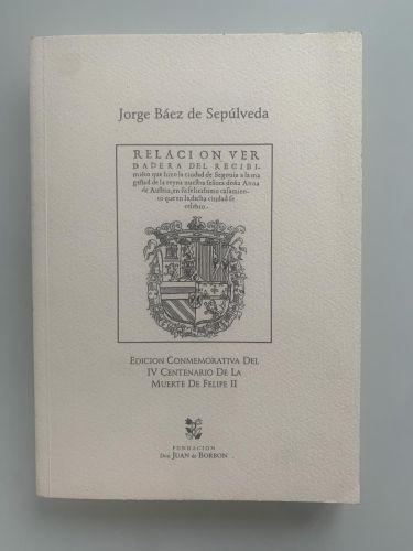 Portada del libro de RELACIÓN VERDADERA DEL RECIMIBIENTO QUE HIZO LA CIUDAD DE SEGOVIA A LA MAJESTAD DE LA REINA NUESTRA...