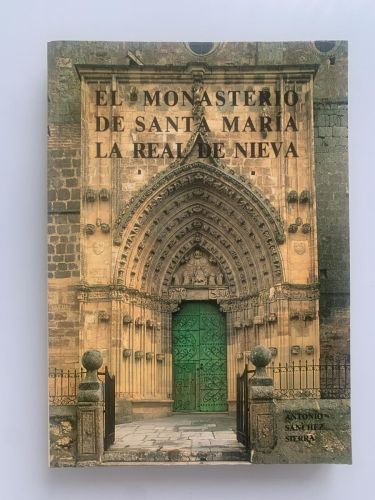 Portada del libro de EL MONASTERIO DE SANTA MARÍA LA REAL DE NIEVA