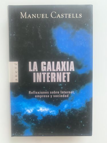 Portada del libro de LA GALAXIA INTERNET. Reflexiones sobre Internet, empresa y sociedad