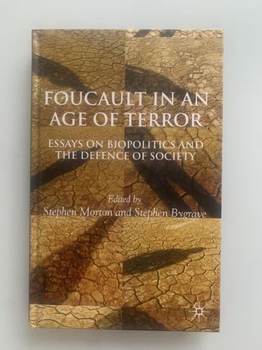 Portada del libro de FOUCAULT IN AN AGE OF TERROR: Essays on Biopolitics and the Defence of Society