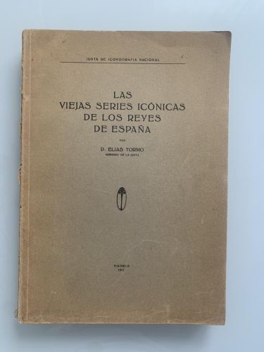 Portada del libro de LAS VIEJAS SERIES ICÓNICAS DE LOS REYES DE ESPAÑA