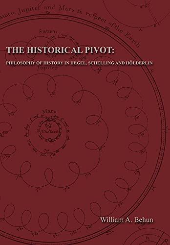 Portada del libro de The Historical Pivot: Philosophy of History in Hegel, Schelling, and HÃ lderlin