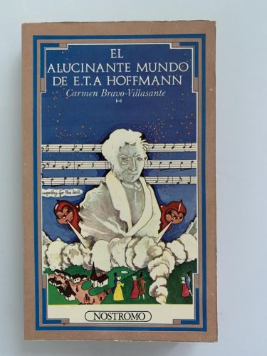 Portada del libro de EL ALUCINANTE MUNDO DE E.T.A. HOFFMANN