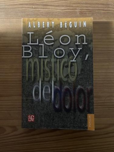 Portada del libro de LEÓN BLOY MÍSTICO DEL DOLOR