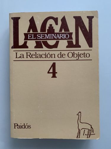 Portada del libro de EL SEMINARIO. LIBRO 4. LA RELACIÓN DE OBJETO 1956-1957