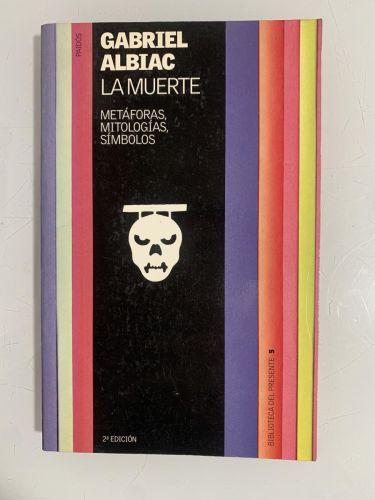 Portada del libro de LA MUERTE. Metáforas, mitologías, símbolos