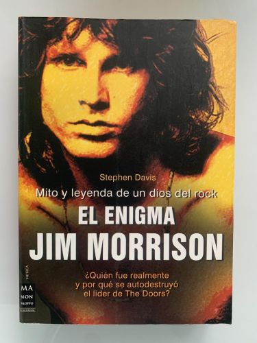 Portada del libro de EL ENIGMA DE JIM MORRISON ¿Quién fue realmente y por qué se autodestruyó el lider de The Doors?