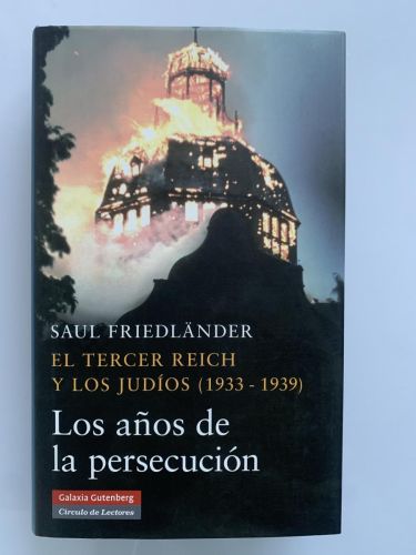 Portada del libro de EL TERCER REICH Y LOS JUDÍOS(1933-1939). LOS AÑOS DE LA PERSECUCIÓN