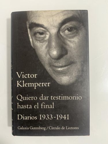 Portada del libro de QUIERO DAR TESTIMONIO HASTA EL FINAL. DIARIOS 1933-1941