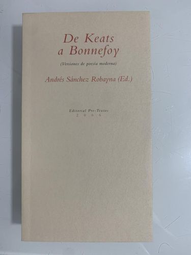 Portada del libro de DE KEATS A BONNEFOY (versiones de poesía moderna)