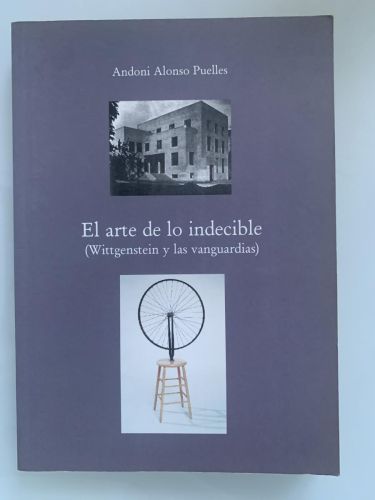 Portada del libro de EL ARTE DE LO INDECIBLE(Wittgenstein y las vanguardias)