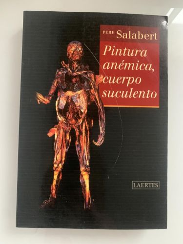 Portada del libro de PINTURA ANÉMICA, CUERPO SUCULENTO