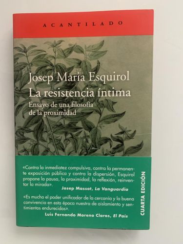 Portada del libro de LA RESISTENCIA ÍNTIMA. Ensayo de una filosofía de la proximidad