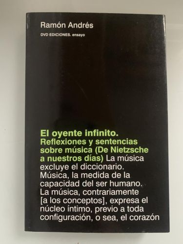 Portada del libro de EL OYENTE INFINITO. Reflexiones y sentencias sobre música (De Nietzsche a nuestros días)