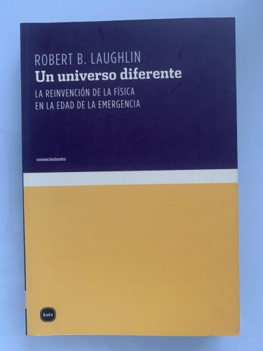 Portada del libro de UN UNIVERSO DIFERENTE. La reinvención de la física en la edad de la emergencia