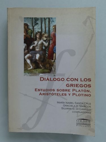 Portada del libro de DIÁLOGO CON LOS GRIEGOS. Estudios sobre Platón, Aristóteles y Plotino