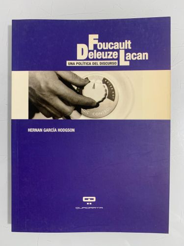 Portada del libro de DELEUZE, FOUCAULT, LACAN. Una política del discurso