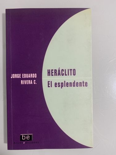 Portada del libro de HERÁCLITO. EL ESPLENDENTE