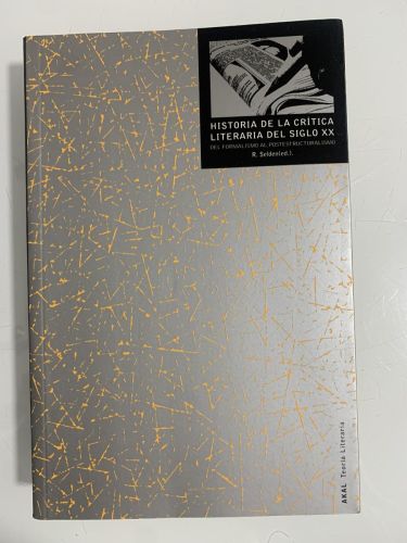 Portada del libro de HISTORIA DE LA CRÍTICA LITERARIA DEL SIGLO XX. Del formalismo al postestructuralismo