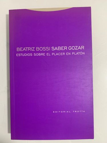 Portada del libro de SABER GOZAR. Estudios sobre el placer en Platón