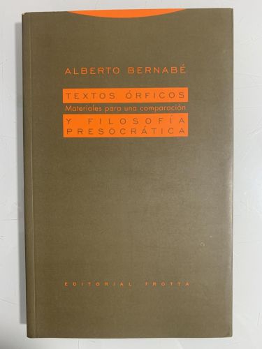 Portada del libro de TEXTOS ÓRFICOS Y FILOSOFÍA PRESOCRÁTICA. Materiales para una comparación