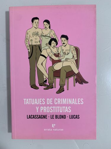 Portada del libro de TATUAJES DE CRIMINALES Y PROSTITUTAS