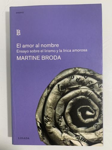 Portada del libro de EL AMOR AL NOMBRE. Ensayo sobre el lirismo y la lírica amorosa