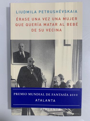 Portada del libro de ÉRASE UNA VEZ UNA MUJER QUE QUERÍA MATAR AL BEBÉ DE SU VECINA