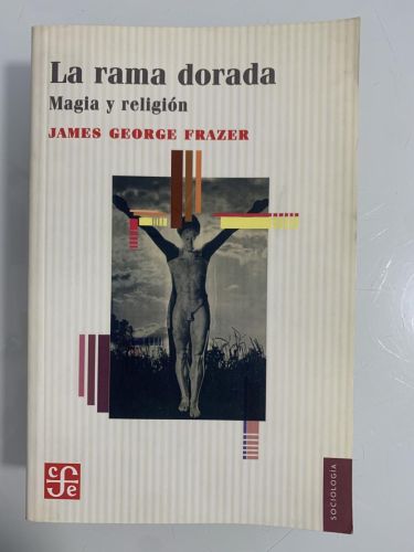 Portada del libro de LA RAMA DORADA. Magia y religión