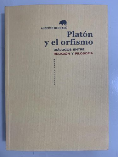 Portada del libro de PLATÓN Y EL ORFISMO. Diálogos entre religión y filosofía