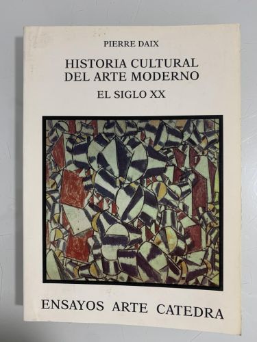 Portada del libro de HISTORIA CULTURAL DEL ARTE MODERNO: EL SIGLO XX 
