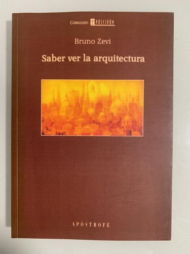Portada del libro de SABER VER LA ARQUITECTURA: Ensayo sobre la interpretación espacial de la arquitectura