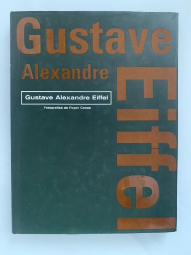 Portada del libro de GUSTAVE ALEXANDRE EIFFEL