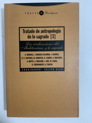 Portada del libro de TRATADO DE ANTROPOLOGÍA DE LO SAGRADO III. Las civilizaciones del Mediterráneo y lo sagrado